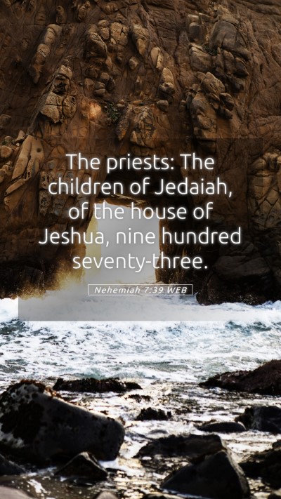 Picture 05 - Nehemiah 7:39 WEB Mobile Phone Wallpaper - The priests: The children of Jedaiah, of the - Mobile Bible Verse Wallpaper