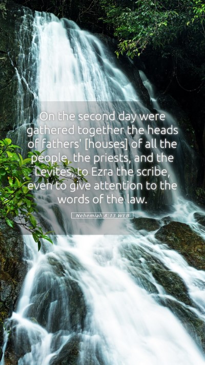 Picture 05 - Nehemiah 8:13 WEB Mobile Phone Wallpaper - On the second day were gathered together the - Mobile Bible Verse Wallpaper