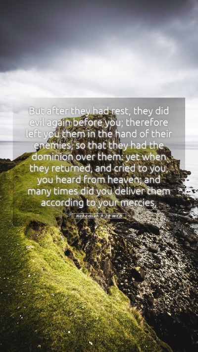 Picture 05 - Nehemiah 9:28 WEB Mobile Phone Wallpaper - But after they had rest, they did evil again - Mobile Bible Verse Wallpaper