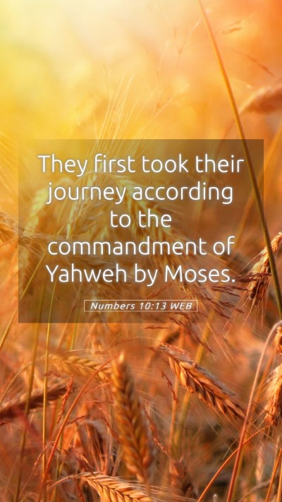 Picture 05 - Numbers 10:13 WEB Mobile Phone Wallpaper - They first took their journey according to the - Mobile Bible Verse Wallpaper