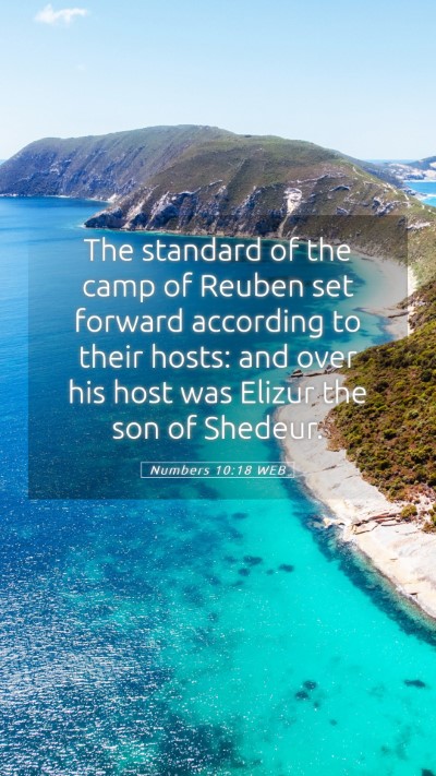 Picture 05 - Numbers 10:18 WEB Mobile Phone Wallpaper - The standard of the camp of Reuben set forward - Mobile Bible Verse Wallpaper