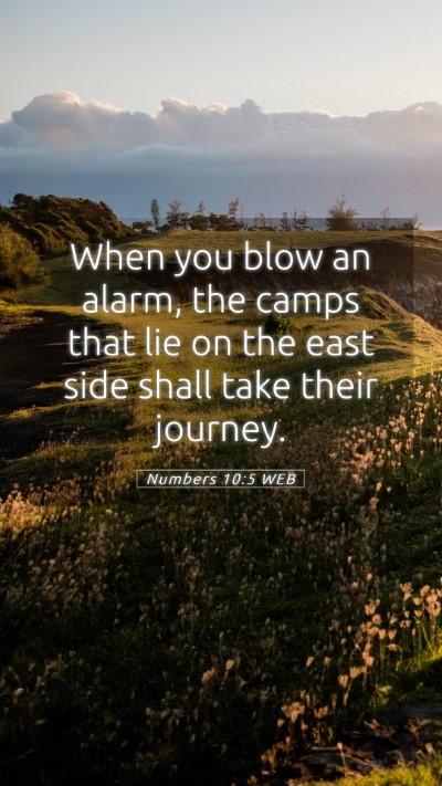 Picture 05 - Numbers 10:5 WEB Mobile Phone Wallpaper - When you blow an alarm, the camps that lie on the - Mobile Bible Verse Wallpaper