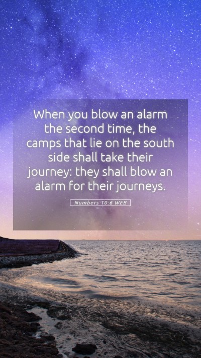 Picture 05 - Numbers 10:6 WEB Mobile Phone Wallpaper - When you blow an alarm the second time, the camps - Mobile Bible Verse Wallpaper