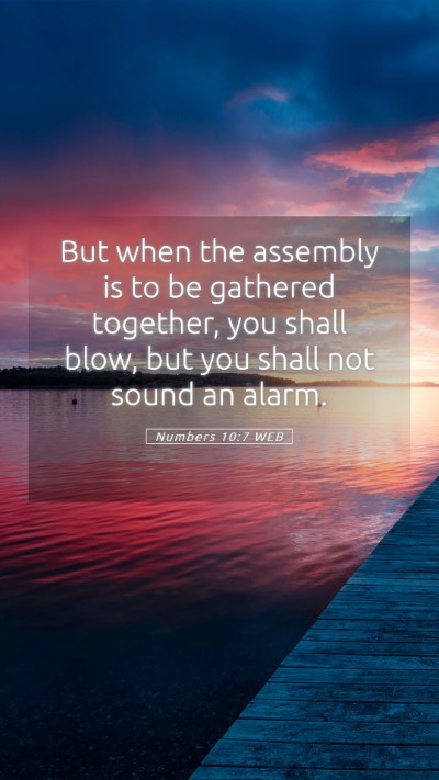 Picture 05 - Numbers 10:7 WEB Mobile Phone Wallpaper - But when the assembly is to be gathered together, - Mobile Bible Verse Wallpaper
