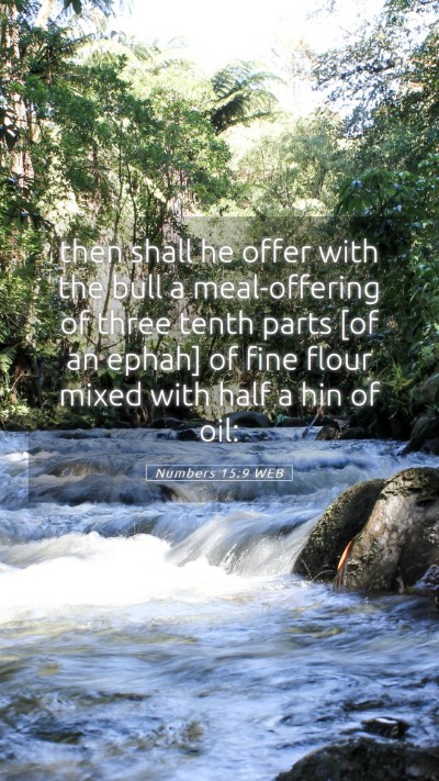 Picture 05 - Numbers 15:9 WEB Mobile Phone Wallpaper - then shall he offer with the bull a meal-offering - Mobile Bible Verse Wallpaper