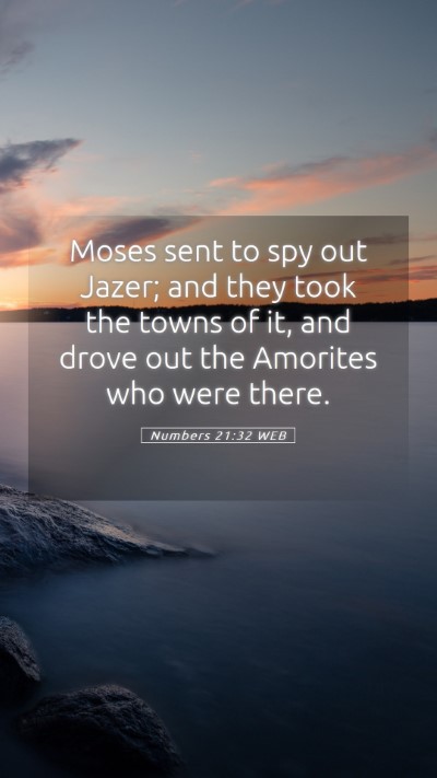 Picture 05 - Numbers 21:32 WEB Mobile Phone Wallpaper - Moses sent to spy out Jazer; and they took the - Mobile Bible Verse Wallpaper