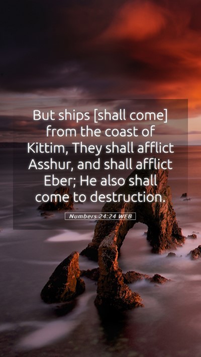 Picture 05 - Numbers 24:24 WEB Mobile Phone Wallpaper - But ships [shall come] from the coast of Kittim, - Mobile Bible Verse Wallpaper