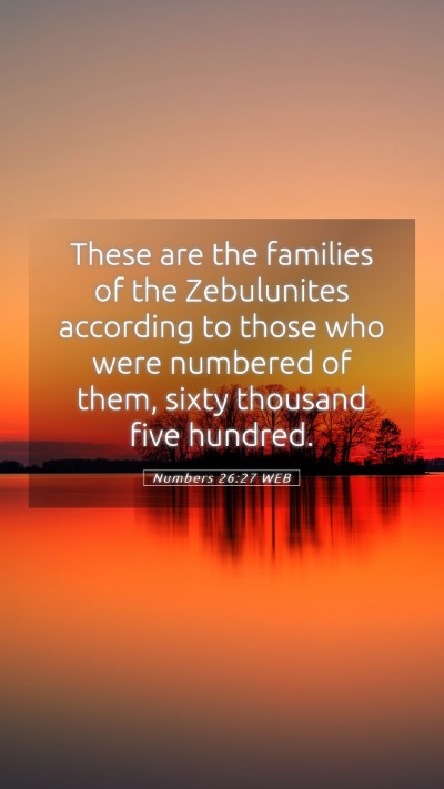 Picture 05 - Numbers 26:27 WEB Mobile Phone Wallpaper - These are the families of the Zebulunites - Mobile Bible Verse Wallpaper