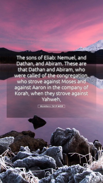 Picture 05 - Numbers 26:9 WEB Mobile Phone Wallpaper - The sons of Eliab: Nemuel, and Dathan, and - Mobile Bible Verse Wallpaper