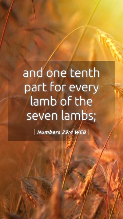 Picture 05 - Numbers 29:4 WEB Mobile Phone Wallpaper - and one tenth part for every lamb of the seven - Mobile Bible Verse Wallpaper