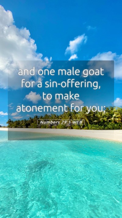 Picture 05 - Numbers 29:5 WEB Mobile Phone Wallpaper - and one male goat for a sin-offering, to make - Mobile Bible Verse Wallpaper