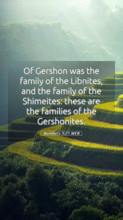 Picture 05 - Numbers 3:21 WEB Mobile Phone Wallpaper - Of Gershon was the family of the Libnites, and - Mobile Bible Verse Wallpaper