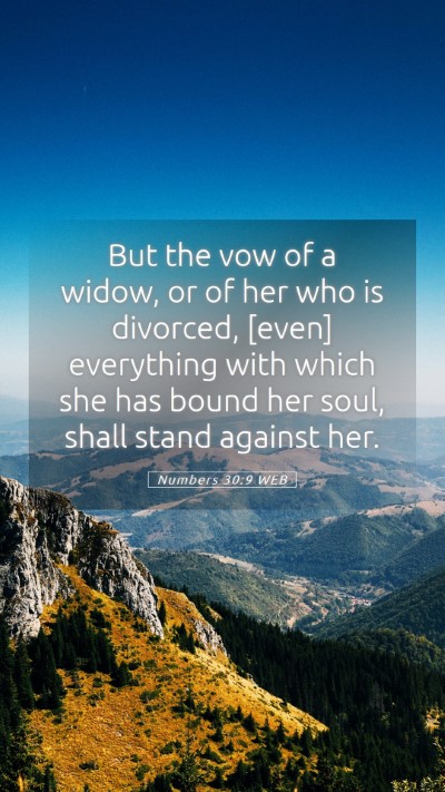 Picture 05 - Numbers 30:9 WEB Mobile Phone Wallpaper - But the vow of a widow, or of her who is - Mobile Bible Verse Wallpaper