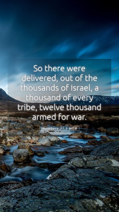 Picture 05 - Numbers 31:5 WEB Mobile Phone Wallpaper - So there were delivered, out of the thousands of - Mobile Bible Verse Wallpaper