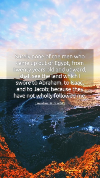 Picture 05 - Numbers 32:11 WEB Mobile Phone Wallpaper - Surely none of the men who came up out of Egypt, - Mobile Bible Verse Wallpaper