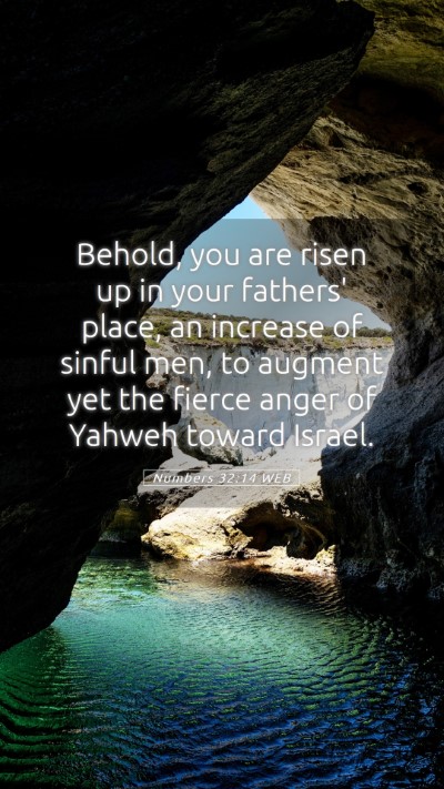 Picture 05 - Numbers 32:14 WEB Mobile Phone Wallpaper - Behold, you are risen up in your fathers' place, - Mobile Bible Verse Wallpaper
