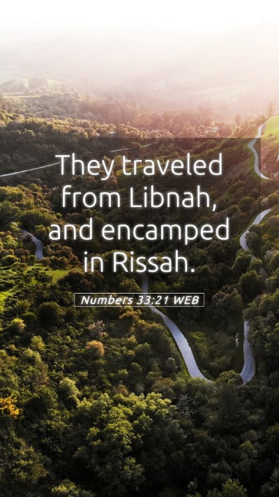 Picture 05 - Numbers 33:21 WEB Mobile Phone Wallpaper - They traveled from Libnah, and encamped in - Mobile Bible Verse Wallpaper