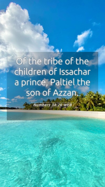 Picture 05 - Numbers 34:26 WEB Mobile Phone Wallpaper - Of the tribe of the children of Issachar a - Mobile Bible Verse Wallpaper