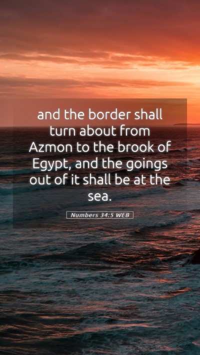 Picture 05 - Numbers 34:5 WEB Mobile Phone Wallpaper - and the border shall turn about from Azmon to the - Mobile Bible Verse Wallpaper