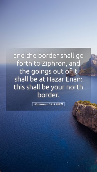 Picture 05 - Numbers 34:9 WEB Mobile Phone Wallpaper - and the border shall go forth to Ziphron, and the - Mobile Bible Verse Wallpaper