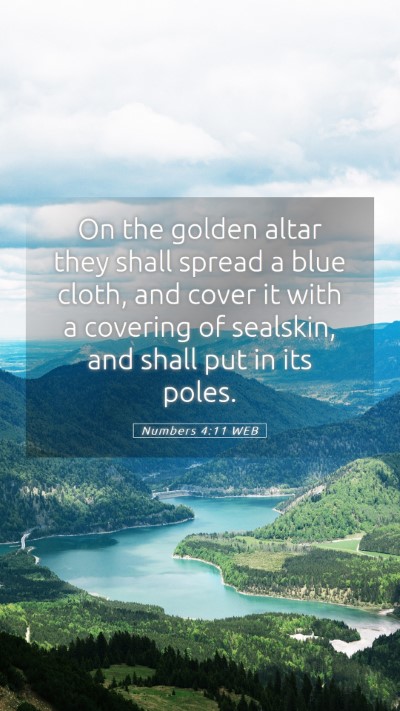 Picture 05 - Numbers 4:11 WEB Mobile Phone Wallpaper - On the golden altar they shall spread a blue - Mobile Bible Verse Wallpaper