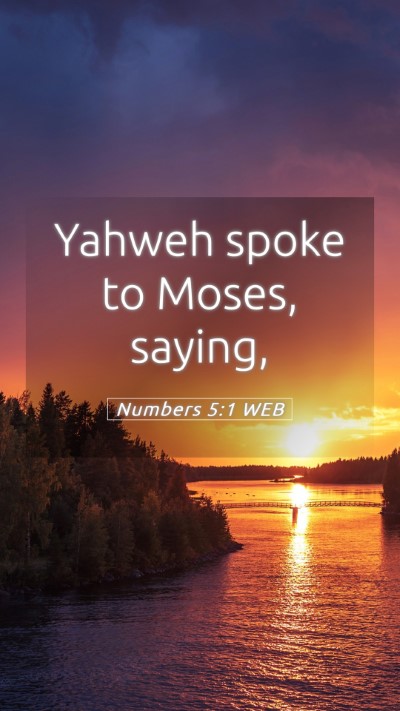 Picture 05 - Numbers 5:1 WEB Mobile Phone Wallpaper - Yahweh spoke to Moses, - Mobile Bible Verse Wallpaper