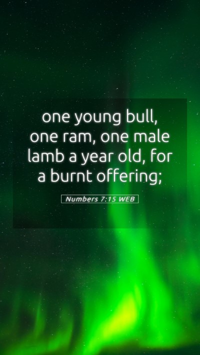 Picture 05 - Numbers 7:15 WEB Mobile Phone Wallpaper - one young bull, one ram, one male lamb a year - Mobile Bible Verse Wallpaper