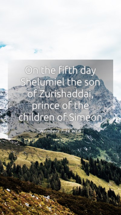 Picture 05 - Numbers 7:36 WEB Mobile Phone Wallpaper - On the fifth day Shelumiel the son of - Mobile Bible Verse Wallpaper