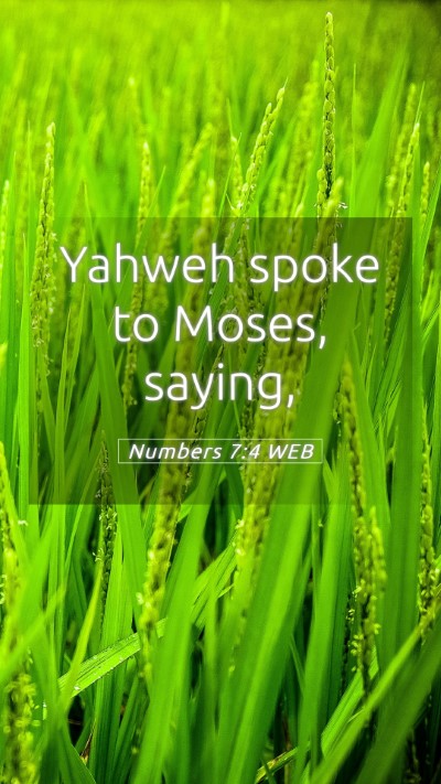 Picture 05 - Numbers 7:4 WEB Mobile Phone Wallpaper - Yahweh spoke to Moses, - Mobile Bible Verse Wallpaper