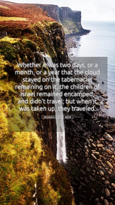 Picture 05 - Numbers 9:22 WEB Mobile Phone Wallpaper - Whether it was two days, or a month, or a year - Mobile Bible Verse Wallpaper