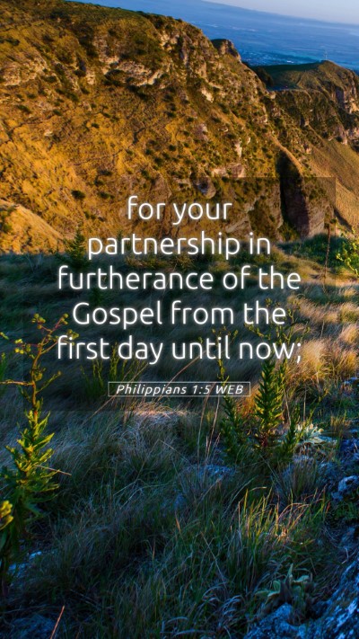Picture 05 - Philippians 1:5 WEB Mobile Phone Wallpaper - for your partnership in furtherance of the Gospel - Mobile Bible Verse Wallpaper