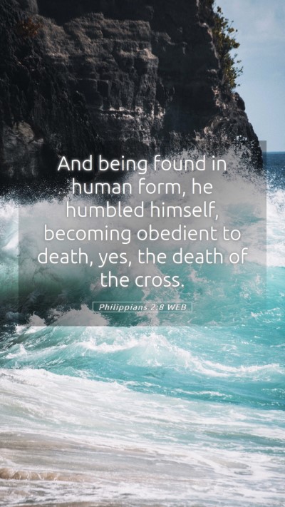 Picture 05 - Philippians 2:8 WEB Mobile Phone Wallpaper - And being found in human form, he humbled - Mobile Bible Verse Wallpaper