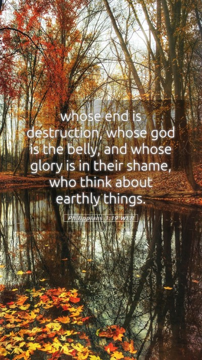 Picture 05 - Philippians 3:19 WEB Mobile Phone Wallpaper - whose end is destruction, whose god is the belly, - Mobile Bible Verse Wallpaper