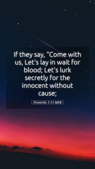 Picture 05 - Proverbs 1:11 WEB Mobile Phone Wallpaper - If they say, 