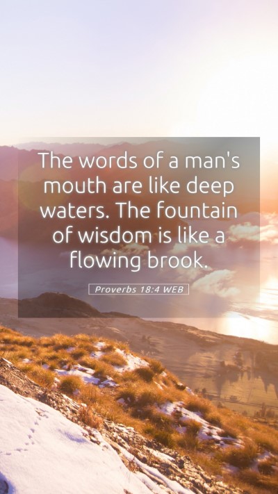 Picture 05 - Proverbs 18:4 WEB Mobile Phone Wallpaper - The words of a man's mouth are like deep waters. - Mobile Bible Verse Wallpaper