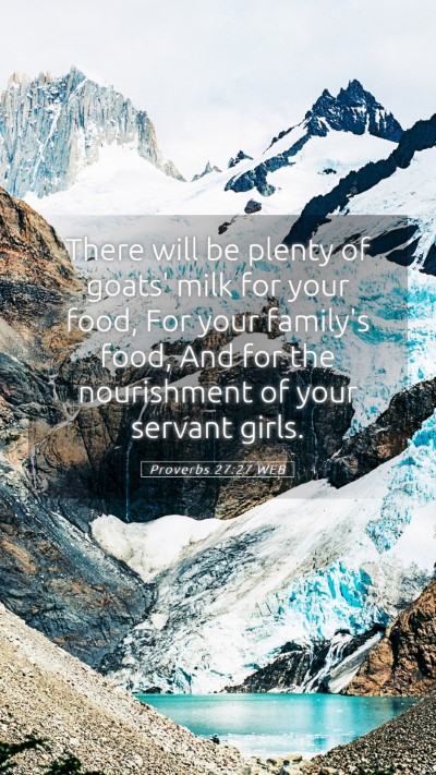Picture 05 - Proverbs 27:27 WEB Mobile Phone Wallpaper - There will be plenty of goats' milk for your - Mobile Bible Verse Wallpaper