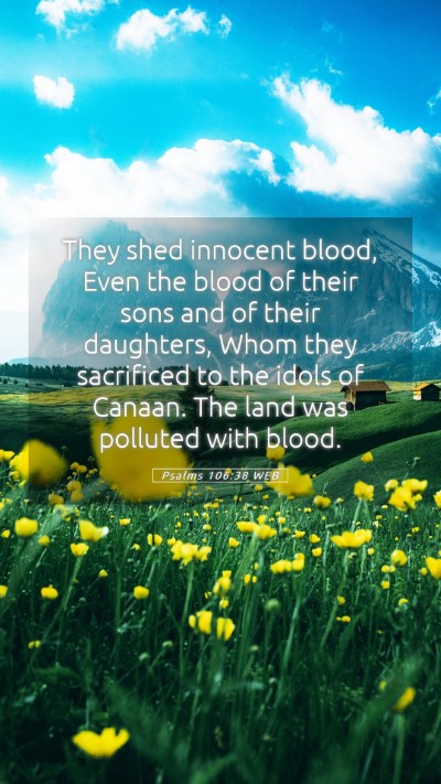 Picture 05 - Psalms 106:38 WEB Mobile Phone Wallpaper - They shed innocent blood, Even the blood of their - Mobile Bible Verse Wallpaper