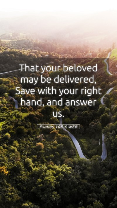 Picture 05 - Psalms 108:6 WEB Mobile Phone Wallpaper - That your beloved may be delivered, Save with - Mobile Bible Verse Wallpaper