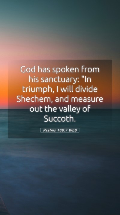 Picture 05 - Psalms 108:7 WEB Mobile Phone Wallpaper - God has spoken from his sanctuary: 