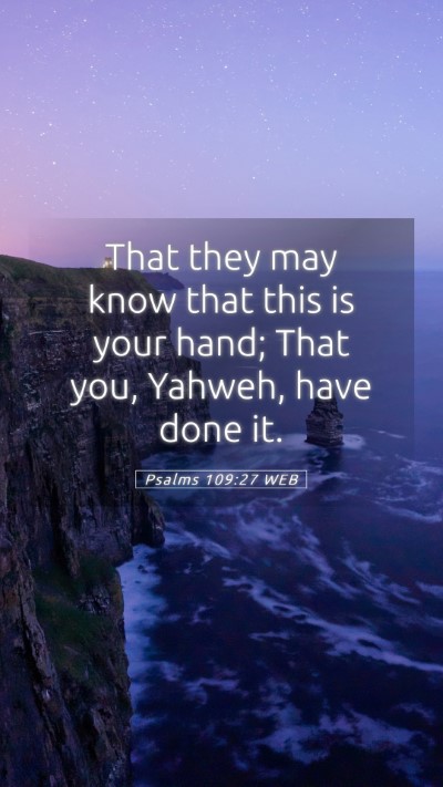 Picture 05 - Psalms 109:27 WEB Mobile Phone Wallpaper - That they may know that this is your hand; That - Mobile Bible Verse Wallpaper