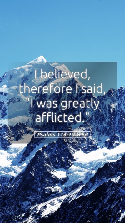 Picture 05 - Psalms 116:10 WEB Mobile Phone Wallpaper - I believed, therefore I said, 