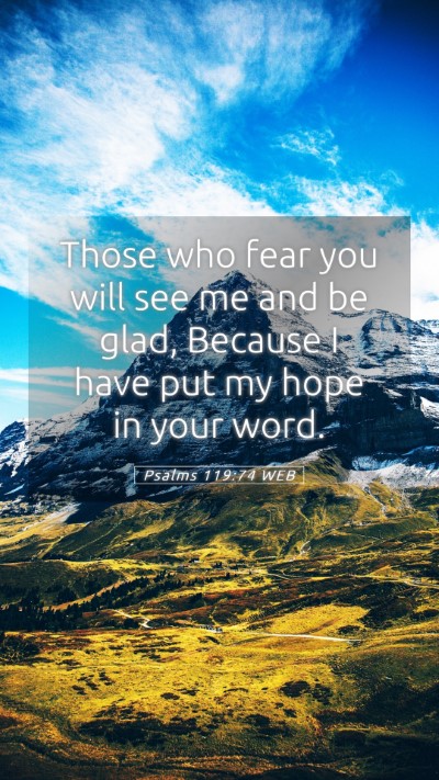 Picture 05 - Psalms 119:74 WEB Mobile Phone Wallpaper - Those who fear you will see me and be glad, - Mobile Bible Verse Wallpaper