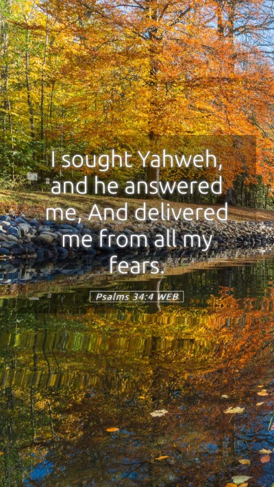 Picture 05 - Psalms 34:4 WEB Mobile Phone Wallpaper - I sought Yahweh, and he answered me, And - Mobile Bible Verse Wallpaper