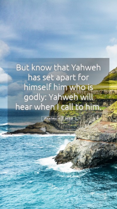 Picture 05 - Psalms 4:3 WEB Mobile Phone Wallpaper - But know that Yahweh has set apart for himself - Mobile Bible Verse Wallpaper