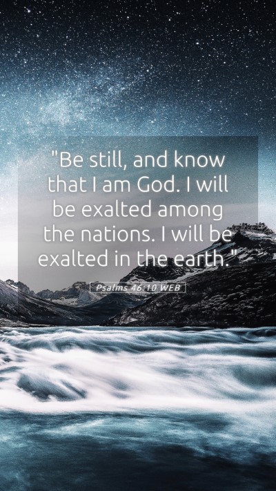Picture 05 - Psalms 46:10 WEB Mobile Phone Wallpaper - 