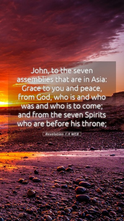 Picture 05 - Revelation 1:4 WEB Mobile Phone Wallpaper - John, to the seven assemblies that are in Asia: - Mobile Bible Verse Wallpaper