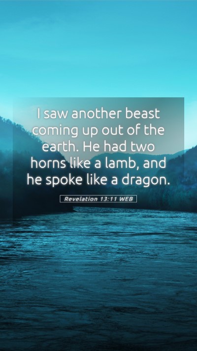 Picture 05 - Revelation 13:11 WEB Mobile Phone Wallpaper - I saw another beast coming up out of the earth. - Mobile Bible Verse Wallpaper