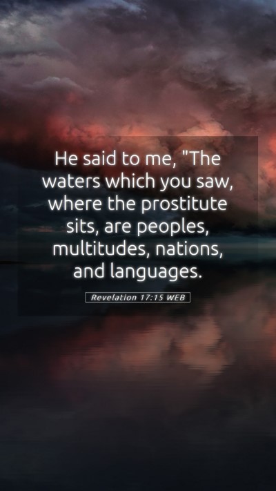 Picture 05 - Revelation 17:15 WEB Mobile Phone Wallpaper - He said to me, 