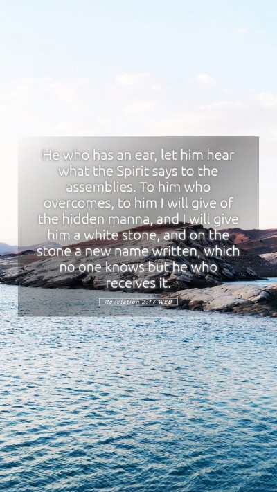 Picture 05 - Revelation 2:17 WEB Mobile Phone Wallpaper - He who has an ear, let him hear what the Spirit - Mobile Bible Verse Wallpaper