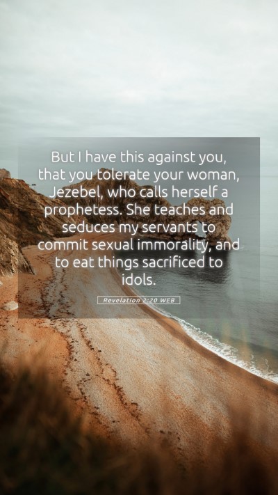Picture 05 - Revelation 2:20 WEB Mobile Phone Wallpaper - But I have this against you, that you tolerate - Mobile Bible Verse Wallpaper